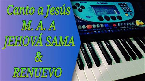 Tutorial Canto A Jes S Ministerio De Alabanza Jehov Sama Renuevo