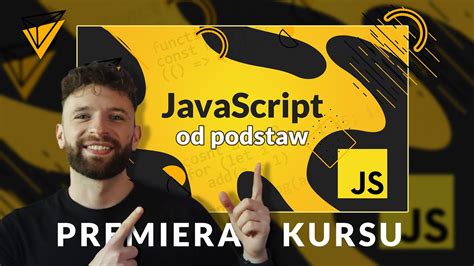 Premiera KURSU JavaScript od podstaw Czy warto programować w JS i