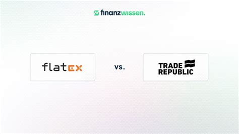 Flatex Vs Trade Republic Finanzwissen