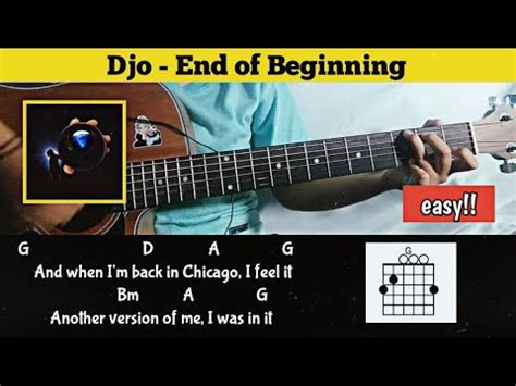 Tutorial Guitar End Of Beginning Djo Chord Easy For Beginners