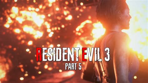 Resident Evil 3 Part 5 A Fiery Fight Youtube