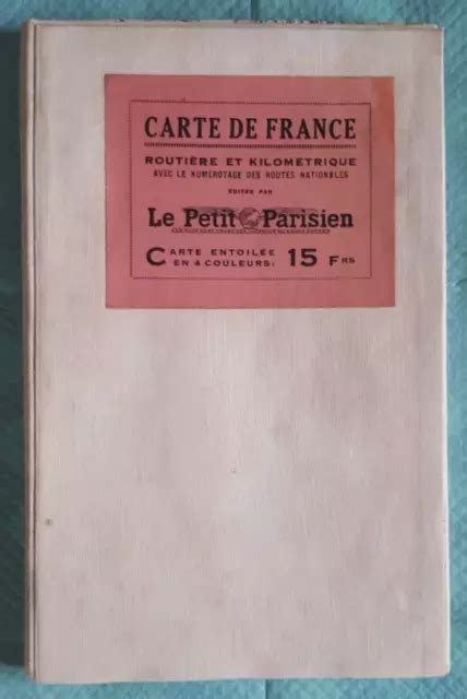 Le Petit Parisien Carte De France Routi Re Et Kilom Trique Entoil E