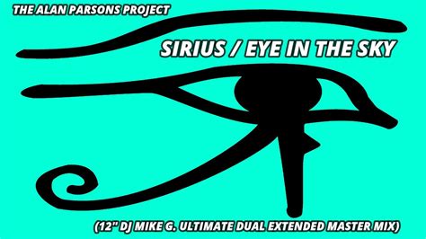 The Alan Parsons Project Sirius Eye In The Sky 12 DJ Mike G