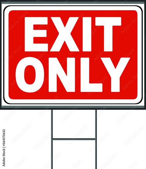 Exit only sign. The red EXIT sign is more common in the US and formerly ...