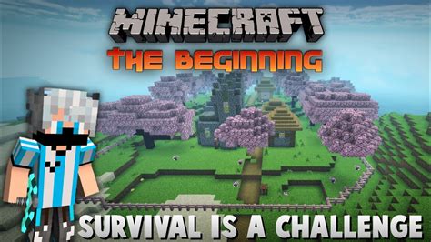 Minecraft The Beginning Minecraft Survival Series But I Can