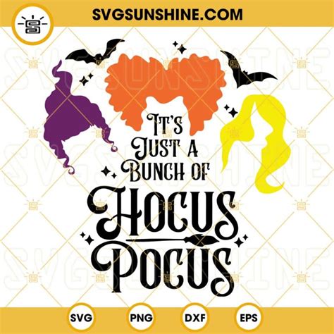 Its Just A Bunch Of Hocus Pocus Svg Hocus Pocus Svg Witch Sisters