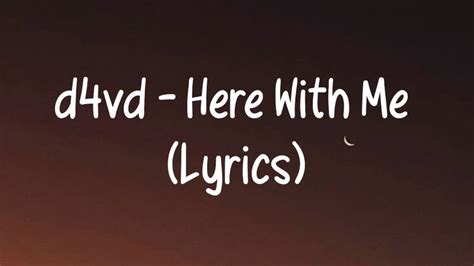 D4vd Here With Me Lyrics YouTube