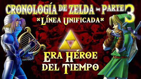 La NUEVA CRONOLOGÍA de ZELDA MAESTRA PARTE 3 Ocarina of Time N