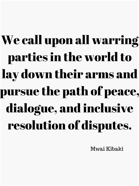 We Call Upon All Warring Parties In The World To Lay Down Their Arms