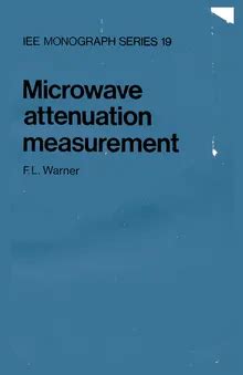 Microwave Attenuation Measurement By F L Warner Z Library