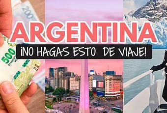 Consejos Para Viajar A Argentina Evita Estos Errores Comunes Paperblog