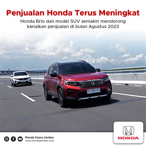 Penjualan Honda Terus Meningkat Honda Brio Dan Suv Dorong Penjualan