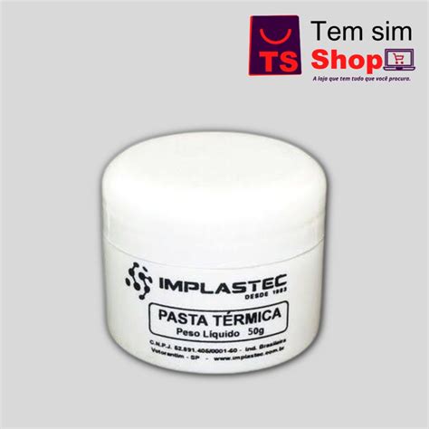 Pasta Térmica branca Pote 50g Implastec Original Shopee Brasil