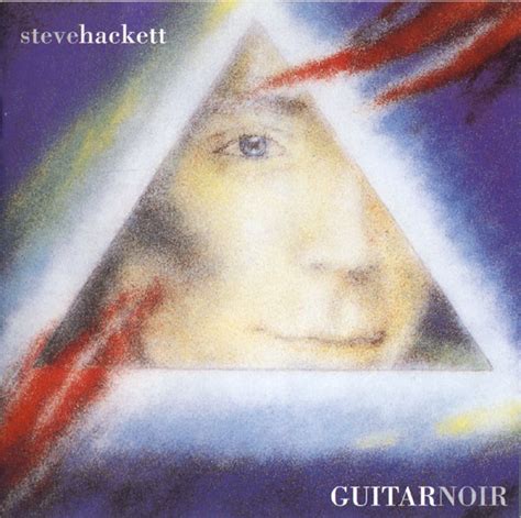 Steve Hackett – Guitar Noir (1999, CD) - Discogs