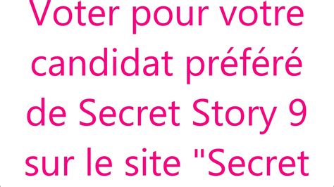 Votez pour votre candidat préféré de Secret Story 9 YouTube