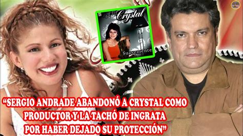 Qu Fue De La Cantante Crystal De Esposa De Sergio Andrade A Ser