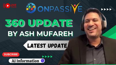 ONPASSIVE 360 Update By Mr Ash Mufareh New Update Ashmufareh