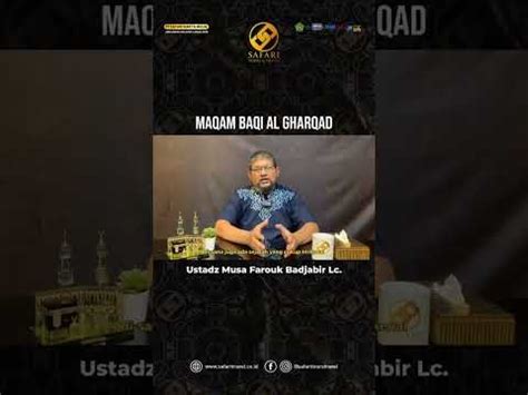 Sejarah Maqam Baqi Al Gharqad Dan Saqifah Bani Saidah Ustadz Musa