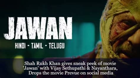 Shah Rukh Khan Gives Sneak Peek Of Movie Jawan With Vijay Sethupathi