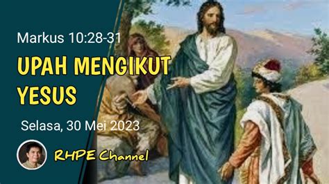 Renungan Harian Selasa 30 Mei 2023 Markus 10 28 31 Renungansingkat