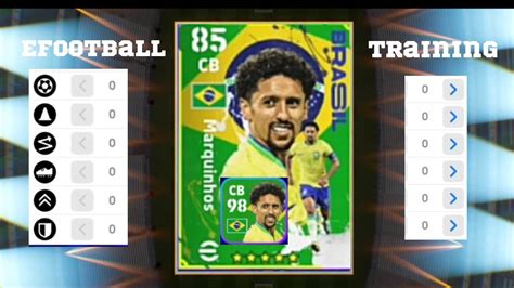 How To Train Marquinhos In Efootball Brazil Version Youtube