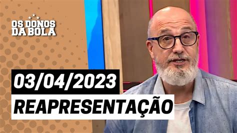 REAPRESENTAÇÃO Donos da Bola RS 03 04 2023 Grêmio e Caxias ficam