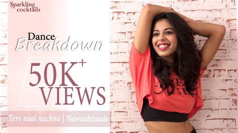 Dance Breakdown Tere Naal Nachna Nawabzaade Vodka Youtube