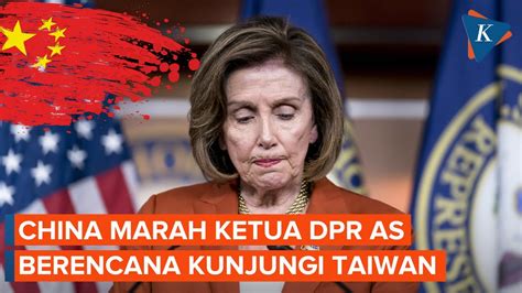 China Marah Ketua DPR AS Berencana Kunjungi Taiwan YouTube