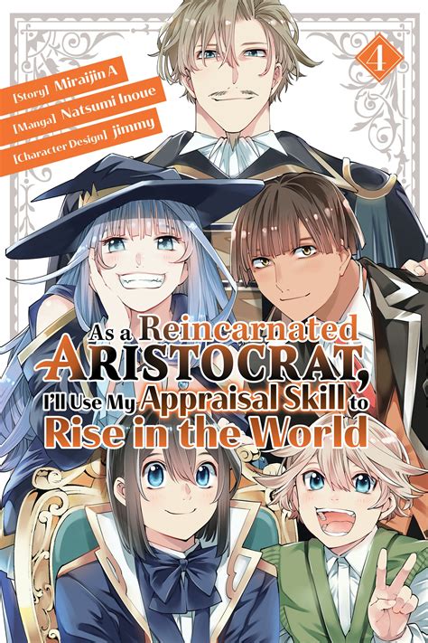 As A Reincarnated Aristocrat Ill Use My Appraisal Skill To Rise In The World 4 Manga By