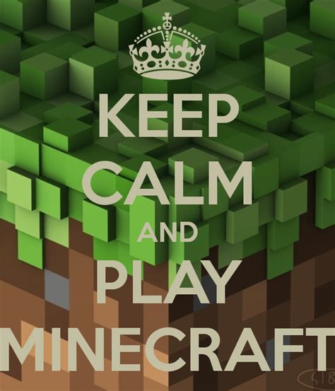 KEEP CALM AND PLAY MINECRAFT How To Play Minecraft Minecraft Posters