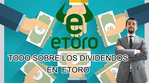 Dividendos En Etoro Todo Sobre Los Dividendos Curso Aprende A Invertir En Etoro Youtube