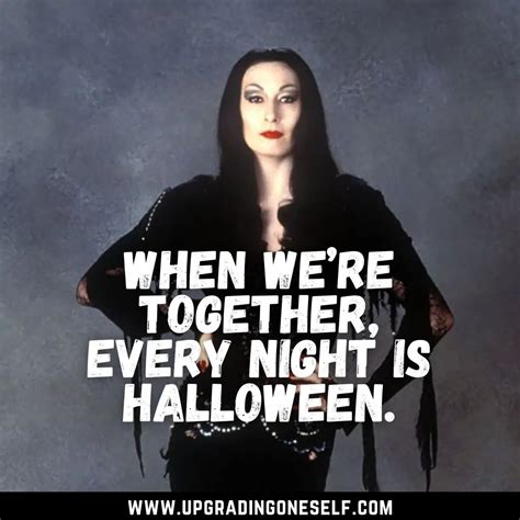 Morticia Addams Quotes (3) - Upgrading Oneself