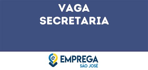 Secretaria São José Dos Campos Sp Emprega São José Vagas De