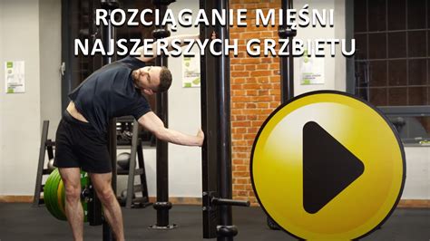 Rozciąganie mięśni najszerszych grzbietu YouTube