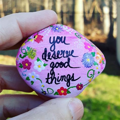 Hand Painted Stone You Deserve Good Things Pink And Floral Hand