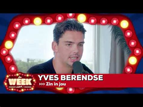 De Week Van Yves Berendse Zin In Jou Youtube