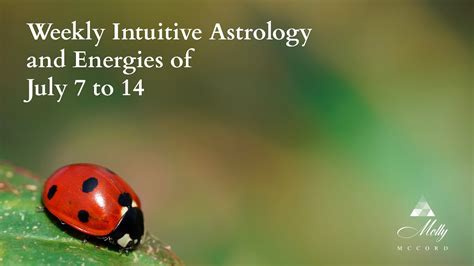 Weekly Intuitive Astrology And Energies Of July 7 To 14 Podcast YouTube