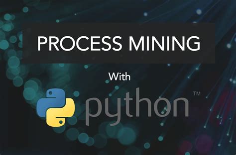 Process Mining with Python: Improving processes using Python