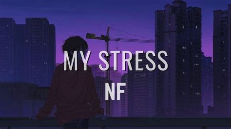 Nf My Stress Lyrics Youtube