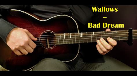 How To Play WALLOWS BAD DREAM Acoustic Guitar Lesson Tutorial YouTube