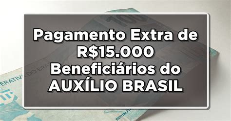 Grande NotÍcia Pagamento Extra De R15000 Pela Caixa A Beneficiários