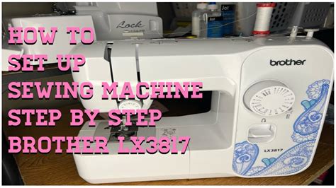 How To Set Up Your Sewing Machine Brother Lx Beginner Friendly