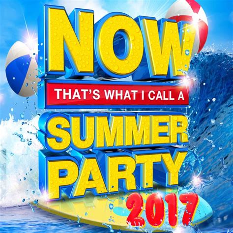Now Thats What I Call Summer Party 2017 Uk 2017 Cd Now Thats What