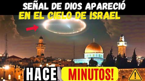 Infierno En La Tierra Para Ir N Dios Aparece En El Cielo De Israel Y