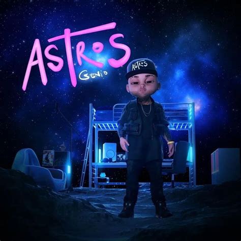 Genio La Musa Astros Lyrics And Tracklist Genius