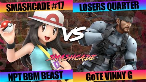 Smashcade Ssbu Lqf Gote Vinny G Snake Vs Npt Bbm Beast