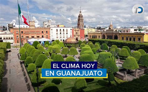 Clima En Guanajuato Hoy 15 De Junio Del 2022 Telediario México