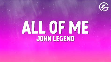 John Legend All Of Me Lyrics Youtube