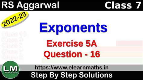 Exponents Class 7 Chapter 5 Exercise 5A Question 16 RS Aggarwal