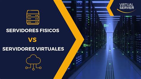 Diferencias Servidores Fisicos Vs Virtuales Youtube